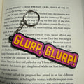 Glurp, Glurp! Keychain | Dungeon Crawler Carl Inspired | LitRPG Fan Gift | Funny Book Quote | 3D Printed Keychain